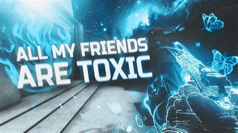 Песня all my friends are toxic
