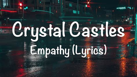Empathy crystal castles скачать